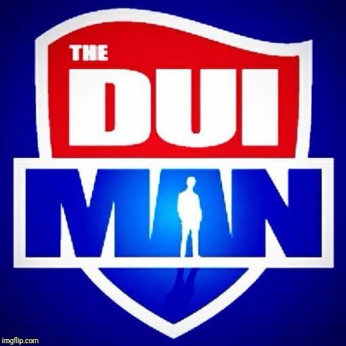 image tagged in the dui man | made w/ Imgflip meme maker