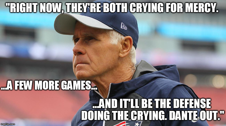 "RIGHT NOW, THEY'RE BOTH CRYING FOR MERCY. ...A FEW MORE GAMES... ...AND IT'LL BE THE DEFENSE DOING THE CRYING. DANTE OUT." | made w/ Imgflip meme maker