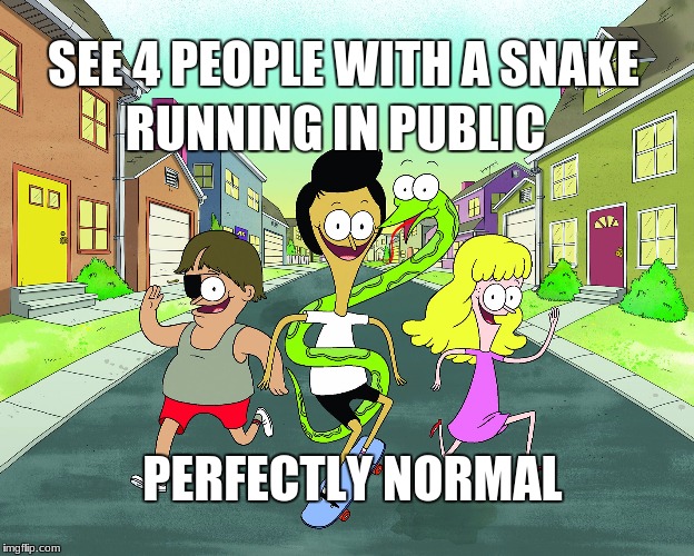 SEE 4 PEOPLE WITH A SNAKE; RUNNING IN PUBLIC; PERFECTLY NORMAL | image tagged in i see dead people | made w/ Imgflip meme maker