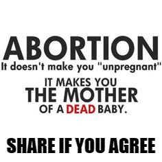 SHARE IF YOU AGREE | image tagged in abortion is murder | made w/ Imgflip meme maker