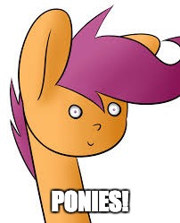 PONIES! | made w/ Imgflip meme maker