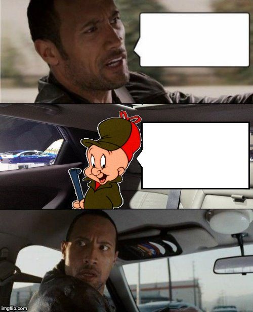 High Quality The Rock Driving Elmer Fudd Looney Tunes Blank Meme Template