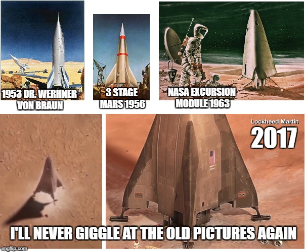 Stand Up Rocket Design for Mars Returns! | NASA EXCURSION MODULE 1963; 3 STAGE MARS 1956; 1953
DR. WERHNER VON BRAUN; 2017; I'LL NEVER GIGGLE AT THE OLD PICTURES AGAIN | image tagged in mars,rocket ship,classic design | made w/ Imgflip meme maker