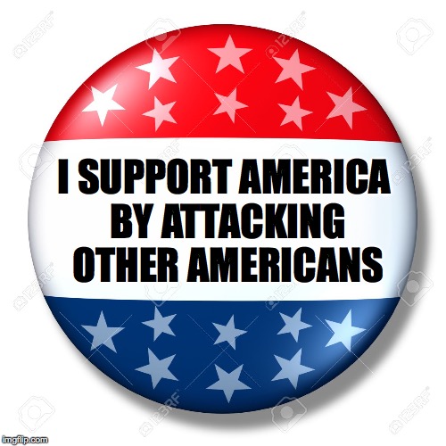 I found this on the ground.  Is it yours? | I SUPPORT AMERICA BY ATTACKING OTHER AMERICANS | image tagged in memes,america | made w/ Imgflip meme maker