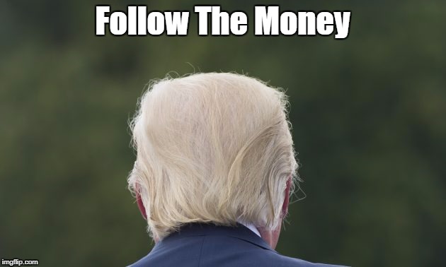 Follow The Money | made w/ Imgflip meme maker