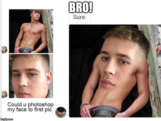 BRO! | made w/ Imgflip meme maker