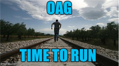 OAG TIME TO RUN | made w/ Imgflip meme maker