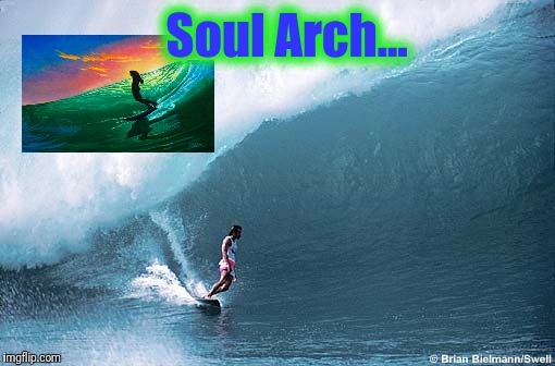 Soul Arch... | made w/ Imgflip meme maker