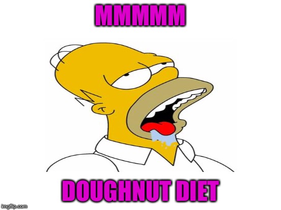 MMMMM DOUGHNUT DIET | made w/ Imgflip meme maker