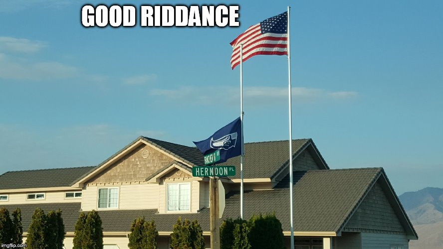 GOOD RIDDANCE | image tagged in nfl | made w/ Imgflip meme maker