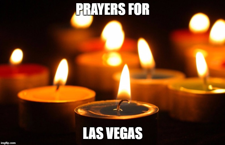 candlelight vigil | PRAYERS FOR; LAS VEGAS | image tagged in candlelight vigil | made w/ Imgflip meme maker