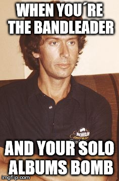signpost | WHEN YOU´RE THE BANDLEADER; AND YOUR SOLO ALBUMS BOMB | image tagged in signpost | made w/ Imgflip meme maker