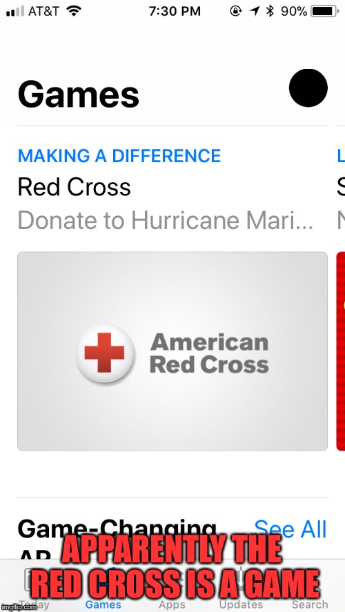 This isn’t a f*cking game | APPARENTLY THE RED CROSS IS A GAME | image tagged in iphone,memes,apps,funny,game | made w/ Imgflip meme maker