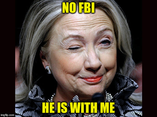 NO FBI HE IS WITH ME | made w/ Imgflip meme maker
