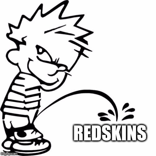 Calvin Peeing | REDSKINS | image tagged in calvin peeing | made w/ Imgflip meme maker