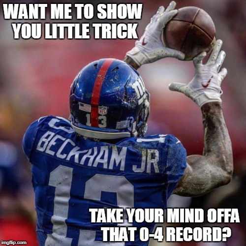 Odell Beckham Jr has a Major Payne | WANT ME TO SHOW YOU LITTLE TRICK; TAKE YOUR MIND OFFA THAT 0-4 RECORD? | image tagged in obj,major payne,giants,dislocated,finger,odell beckham | made w/ Imgflip meme maker