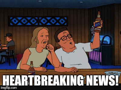 Thank you Tom! | HEARTBREAKING NEWS! | image tagged in hank and lucky king of the hill,tom petty | made w/ Imgflip meme maker