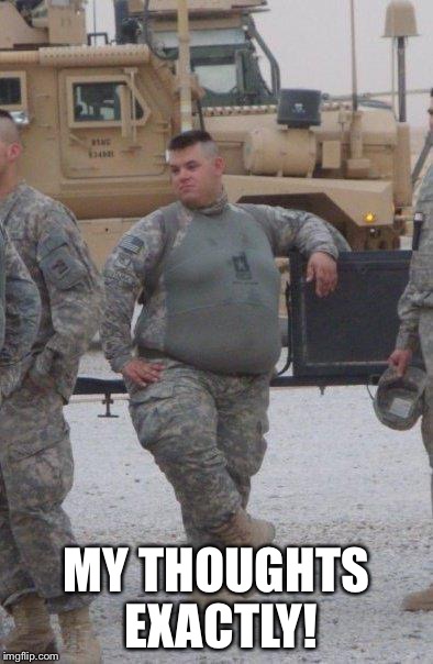 MY THOUGHTS EXACTLY! | made w/ Imgflip meme maker