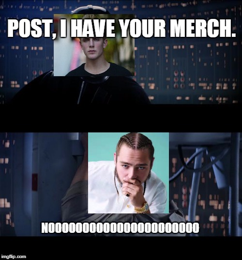 Star Wars No Meme | POST, I HAVE YOUR MERCH. NOOOOOOOOOOOOOOOOOOOOOO | image tagged in memes,star wars no | made w/ Imgflip meme maker