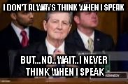 DUUUUUH | I DON'T ALWAYS THINK WHEN I SPEAK; BUT...NO..WAIT..I NEVER THINK WHEN I SPEAK | image tagged in floyd long | made w/ Imgflip meme maker