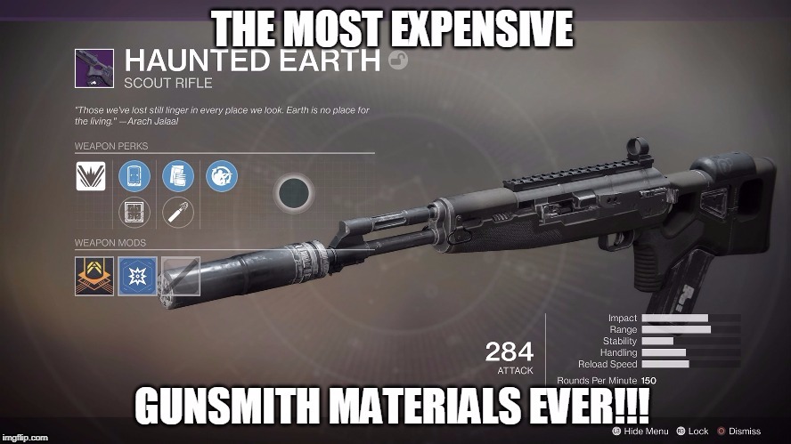 Destiny Most Expensive Gunsmith Materials Ever | image tagged in destiny,faction rally,dead orbit,haunted earth,gunsmith materials,most expensive | made w/ Imgflip meme maker