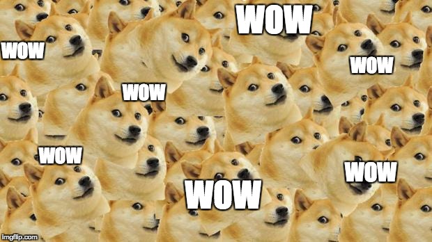 Multi Doge Meme | WOW; WOW; WOW; WOW; WOW; WOW; WOW | image tagged in memes,multi doge | made w/ Imgflip meme maker