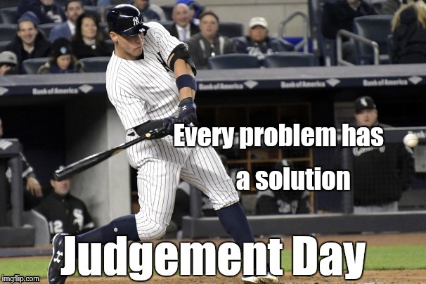 Every problem has a solution | image tagged in home run derby | made w/ Imgflip meme maker
