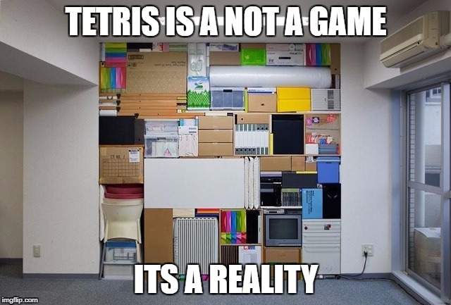 Tetris | TETRIS IS A NOT A GAME; ITS A REALITY | image tagged in tetris | made w/ Imgflip meme maker