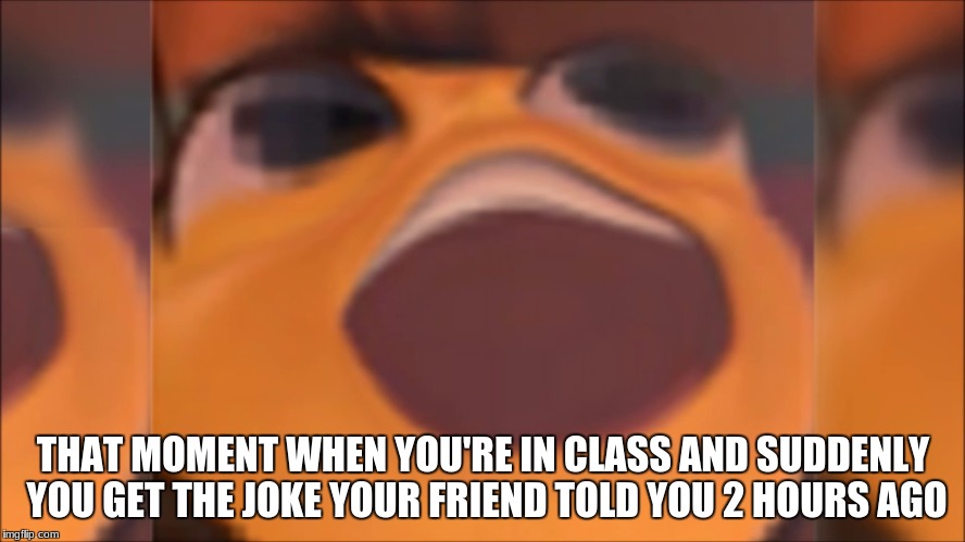 Bee movie meme | THAT MOMENT WHEN YOU'RE IN CLASS AND SUDDENLY YOU GET THE JOKE YOUR FRIEND TOLD YOU 2 HOURS AGO | image tagged in bee movie,bees,barry,funny memes | made w/ Imgflip meme maker