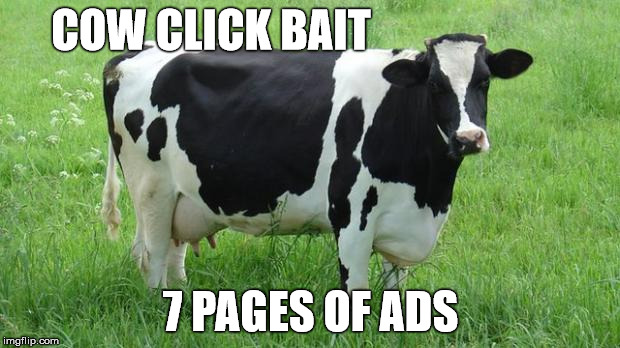 COW CLICK BAIT 7 PAGES OF ADS | made w/ Imgflip meme maker