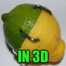 IN 3D | made w/ Imgflip meme maker