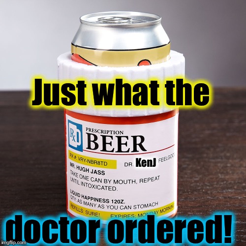 Rx Beer/Dr. KenJ Blank Meme Template