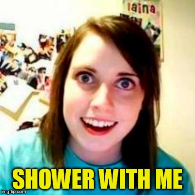 SHOWER WITH ME | made w/ Imgflip meme maker