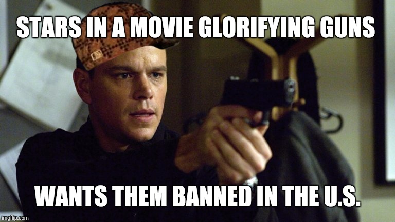 STARS IN A MOVIE GLORIFYING GUNS WANTS THEM BANNED IN THE U.S. | made w/ Imgflip meme maker
