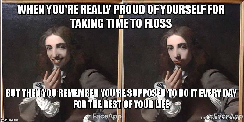 When you finally remember to floss | image tagged in classical art,smile,hygiene,adulting | made w/ Imgflip meme maker
