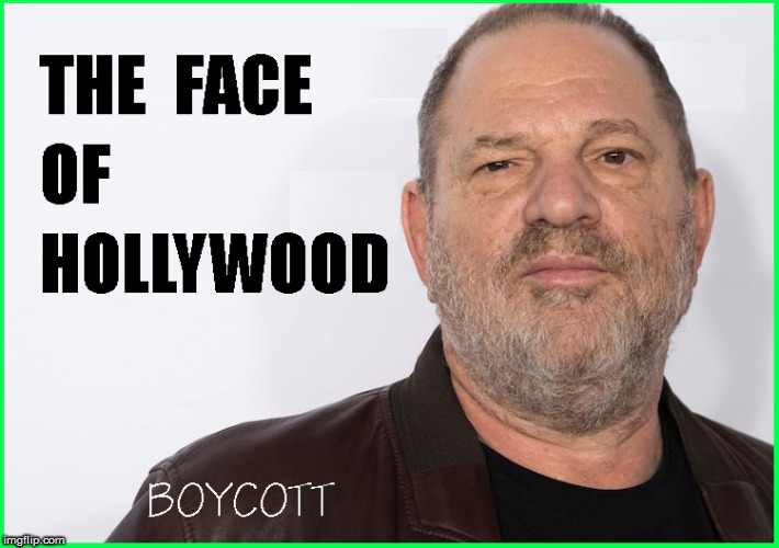 The Face of Hollywood | image tagged in hollywood,harvey weinstein,current events,political meme,funny memes,politics lol | made w/ Imgflip meme maker