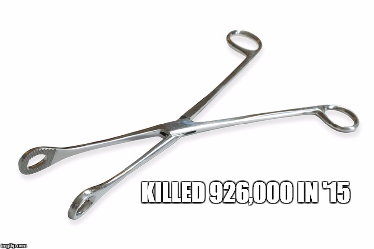 KILLED 926,000 IN '15 | image tagged in abort | made w/ Imgflip meme maker