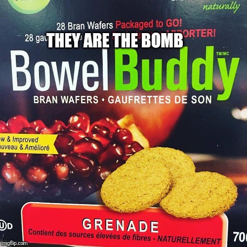 TRY THESE COOKIES | THEY ARE THE BOMB | image tagged in bowel movement,bomb | made w/ Imgflip meme maker