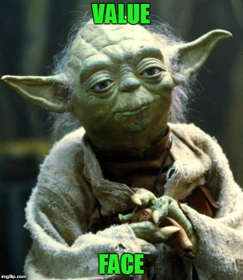 Star Wars Yoda Meme | VALUE FACE | image tagged in memes,star wars yoda | made w/ Imgflip meme maker