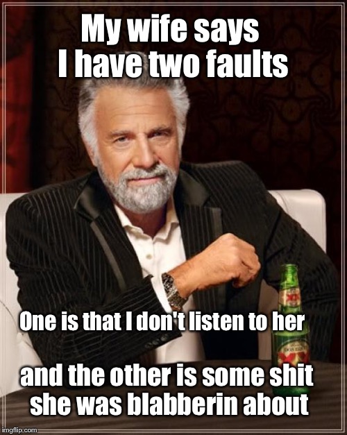 The Most Interesting Man In The World Meme