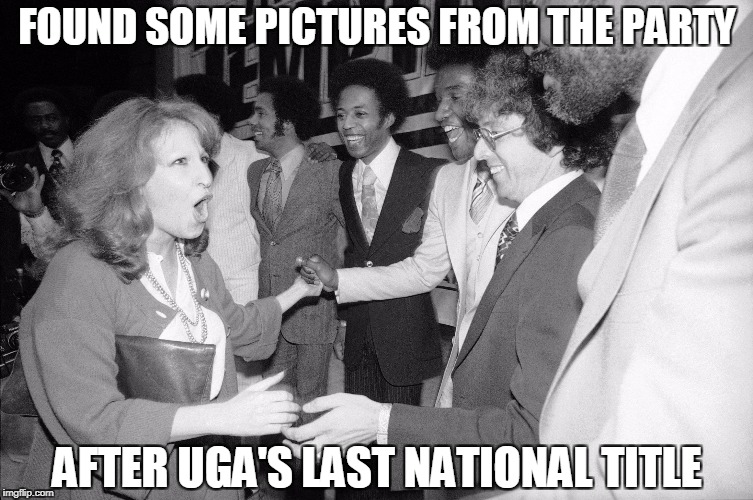 FOUND SOME PICTURES FROM THE PARTY; AFTER UGA'S LAST NATIONAL TITLE | image tagged in 70's party | made w/ Imgflip meme maker