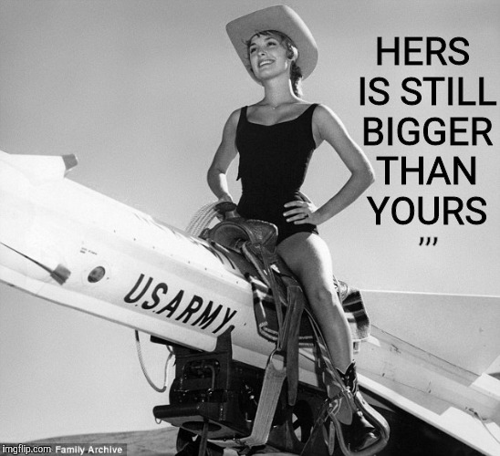 Giddy Up, Y'all | HERS IS STILL BIGGER THAN YOURS ,,, | image tagged in giddy up y'all | made w/ Imgflip meme maker