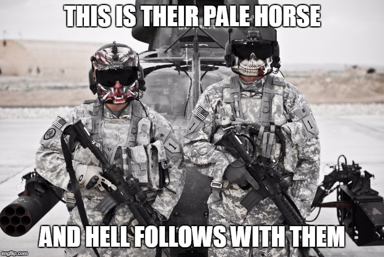 To the little Rocket man | THIS IS THEIR PALE HORSE; AND HELL FOLLOWS WITH THEM | image tagged in north korea,world war 3,army,politics | made w/ Imgflip meme maker