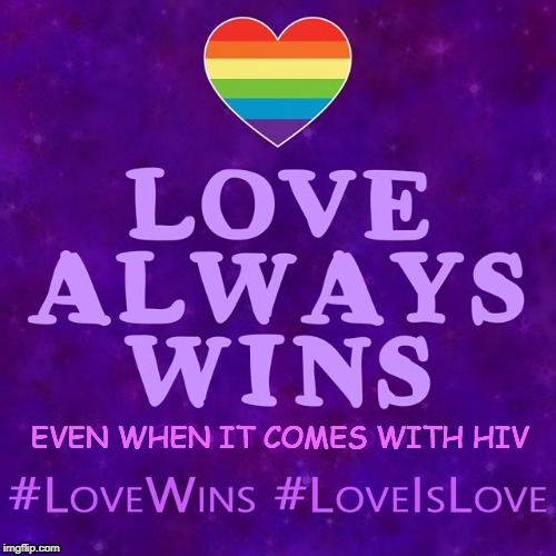 Knowingly exposing others to HIV will no longer be a felony in California | EVEN WHEN IT COMES WITH HIV | image tagged in love wins,love is love,california,democrat,memes | made w/ Imgflip meme maker