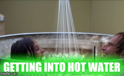GETTING INTO HOT WATER | made w/ Imgflip meme maker