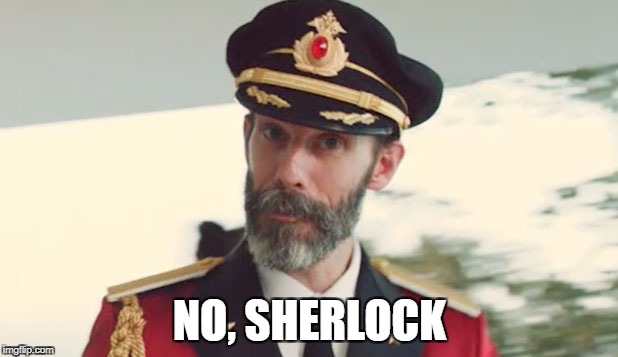 NO, SHERLOCK | made w/ Imgflip meme maker