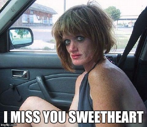 I MISS YOU SWEETHEART | made w/ Imgflip meme maker