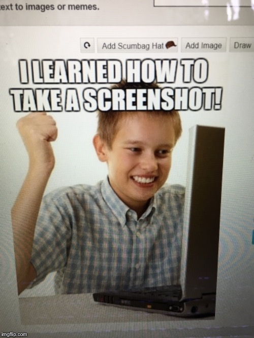First Day On The Internet Kid | image tagged in memes,first day on the internet kid | made w/ Imgflip meme maker