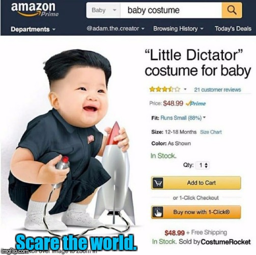 So, you can buy this Halloween costume on Amazon.  | Scare the world. | image tagged in funny,kim jong un,costume,rocket man | made w/ Imgflip meme maker
