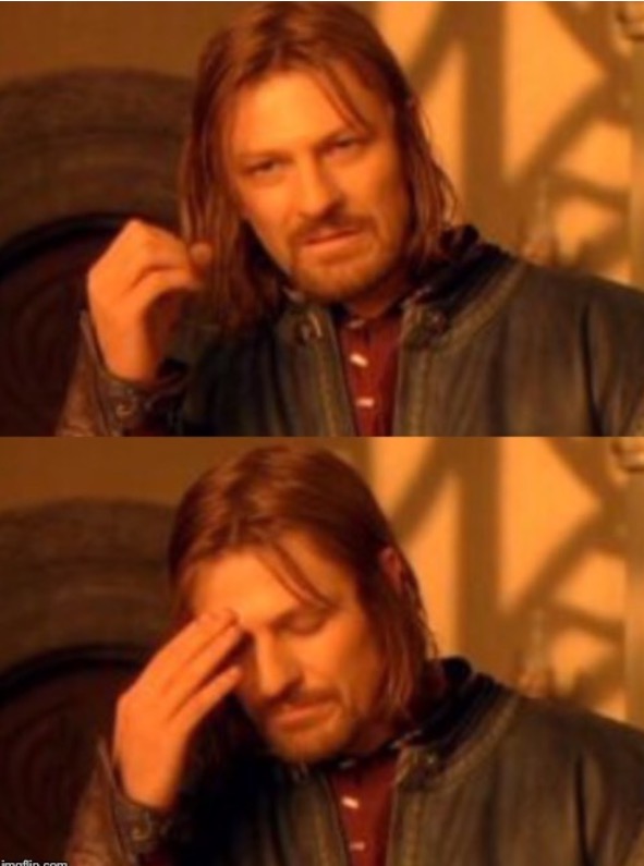 One Does Not Simply Facepalm Blank Template Imgflip